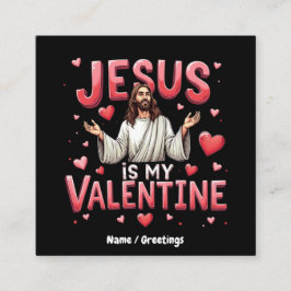 Carte De Visite Carré Jésus est ma Saint Valentin Célébrez l'amour avec 