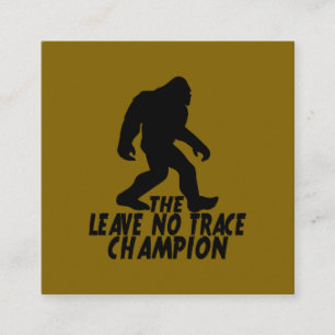 Carte De Visite Carré Le champion Leave No Trace drôle Bigfoot