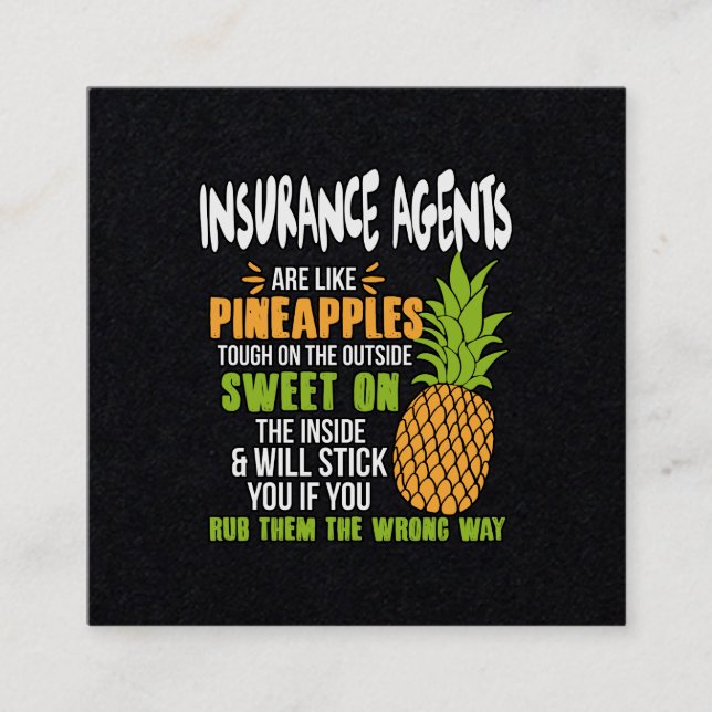 Carte De Visite Carré Les Agents D'Assurance Sont Comme Des Ananas. (Devant)
