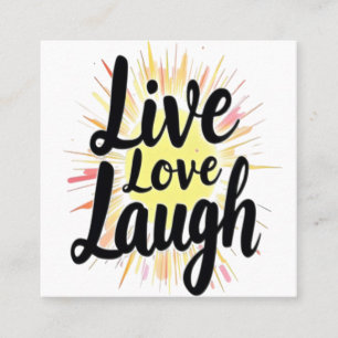 Carte De Visite Carré Live Love Laugh Motivational Burst