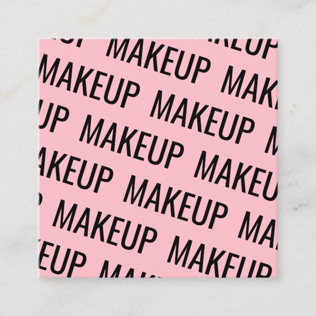 Carte De Visite Carré Maquillage motif de texte extensible rose moderne (Devant)