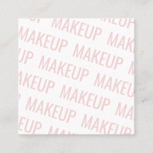 Carte De Visite Carré Maquillage motif de texte répétitif rose-brousse