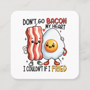 Carte De Visite Carré N'enlevez pas mon Bacon de mon cœur
