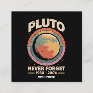 Carte De Visite Carré N'oubliez jamais Pluto 1930-2006 drôle espace rétr