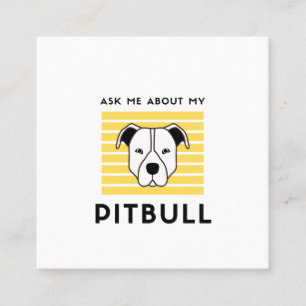 Carte De Visite Carré Posez-moi des questions sur mon chien pitbull