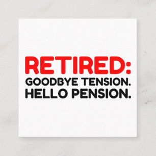 Carte De Visite Carré Retraité Adieu Tension Bonjour Pension