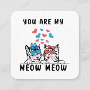 Carte De Visite Carré Vous êtes My Meow Meow Couple Chat Saint-Valentin