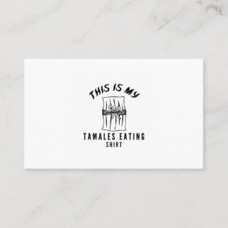 Carte De Visite C'est ma chemise à manger des tamales