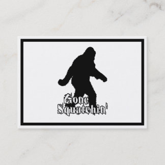 Carte De Visite Gone Squatchin'