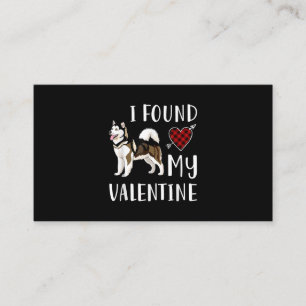 Carte De Visite J'ai trouvé ma Saint Valentin Husky Lover Cadea