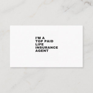 CARTE DE VISITE JE SUIS UN AGENT D'ASSURANCE-VIE TOP PAYÉ