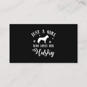 Carte De Visite Juste une fille qui aime son Husky   Décor de chie