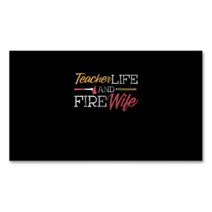 Carte De Visite Magnétique Firefighter   Teacher Life And Fire Wife