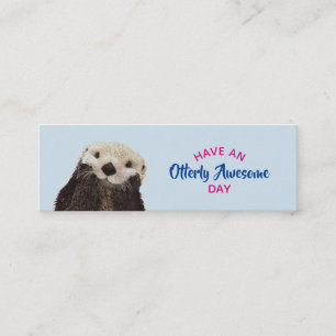 Carte De Visite Mini Ayez une journée absolument géniale mignonne Otter