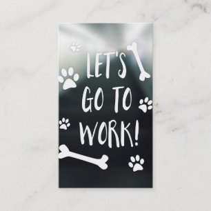 Carte De Visite partons pour travailler le chien
