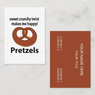Carte De Visite Pretzel Sweet Crunchy Twist Me Rend Heureux Pretze
