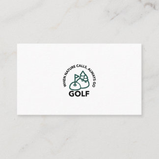 Carte De Visite quand la nature appelle, toujours aller au golf
