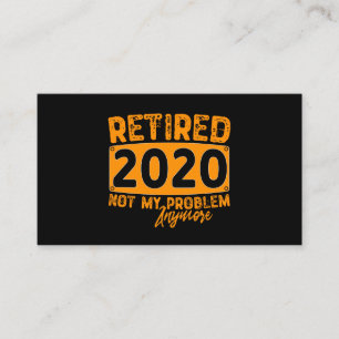 Carte De Visite Retraité 2020 Pas Mon Problème Plus-Drôle Retra