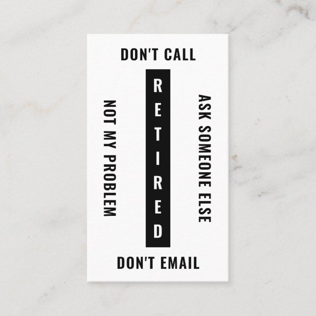 Carte De Visite Retraité Pas Mon Problème Drôle Retraite Verticale (Devant)