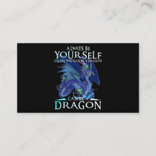 Carte De Visite Soyez Toujours Vous-Même Peut Être Un Dragon Drôle
