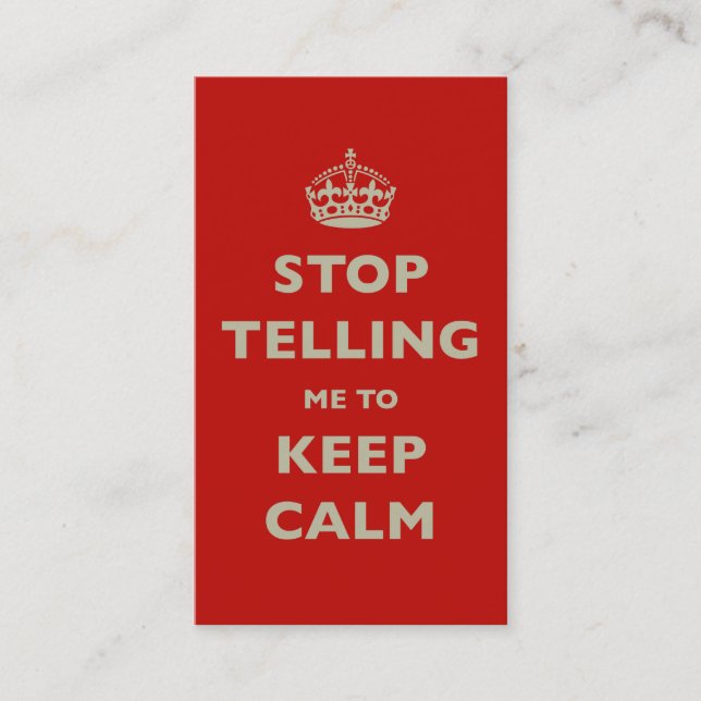 Carte De Visite Stop Telling Me To Keep Calm (Devant)