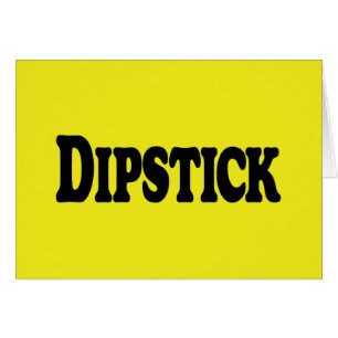 Carte de voeux Dipstick
