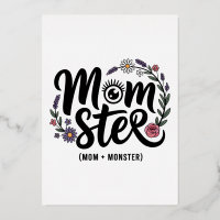Momstre. (Maman + Monstre)
