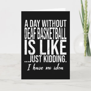 Carte Deaf Basketball funny gift idea