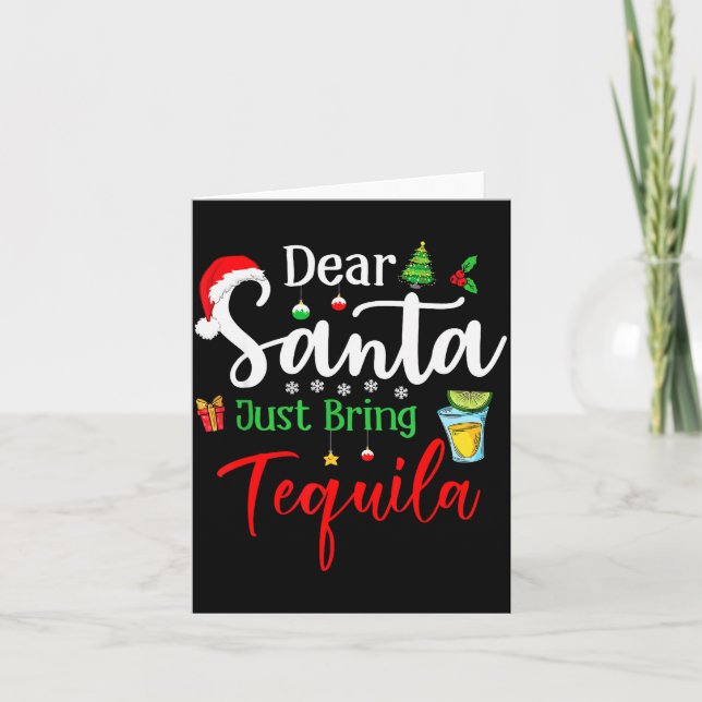 Carte Dear Santa Just Bring Tequila Funny Drinking Chris (Devant)