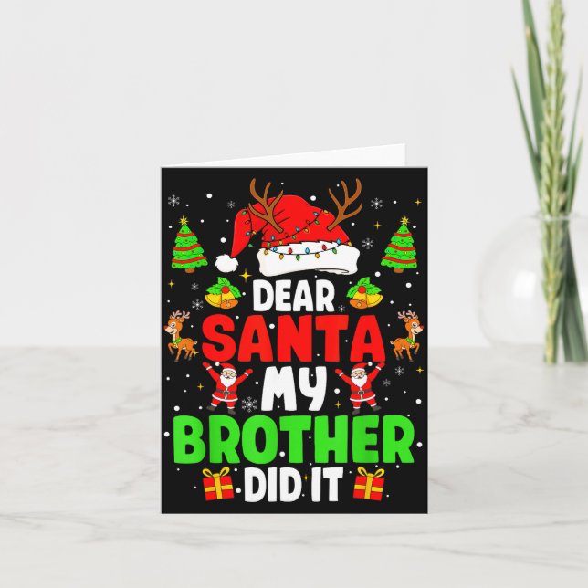 Carte Dear Santa My Brother Did It Funny Christmas Boys  (Devant)