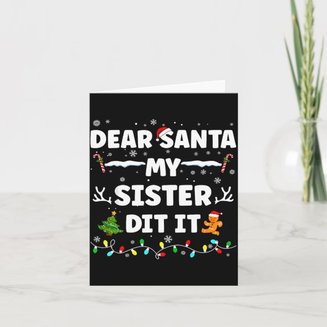 Carte Dear Santa My Sister Did It Funny Christmas Boys G (Devant)