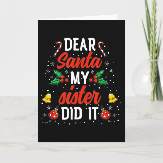 Carte Dear Santa My Sister Did It Funny Christmas Pajama (Devant)