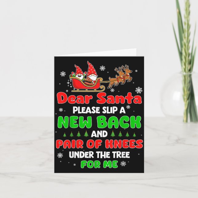 Carte Dear Santa Please Bring Me A New Back &amp; Knees  (Devant)