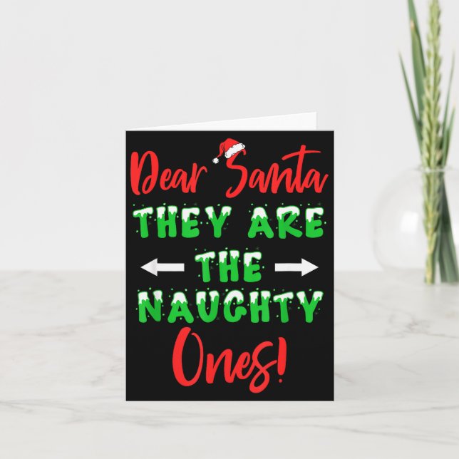 Carte Dear Santa They Are The Naughty Ones Funny Christm (Devant)