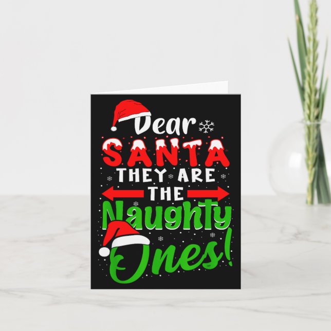 Carte Dear Santa They Are The Naughty Ones Funny Christm (Devant)