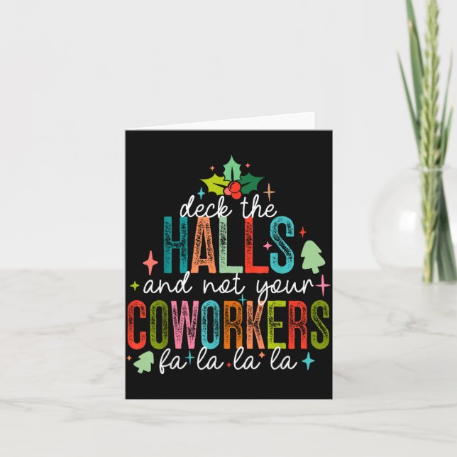 Carte Deck The Halls And Not Your Coworkers Christmas Ma (Devant)