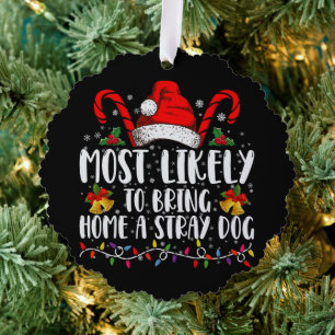 Carte Décorative Plus susceptible de ramener à la maison un chien e