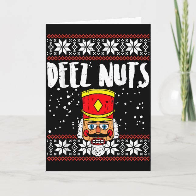 Carte Deez Nuts Nutcracker Funny Ugly Christmas Sweater  (Devant)