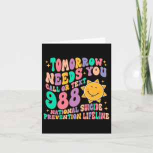 Carte Demain a besoin que vous appelez le texte 988 Suic