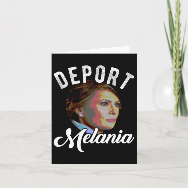 Carte Déporter Melania Trending Pro Immigration Anti Tru (Devant)