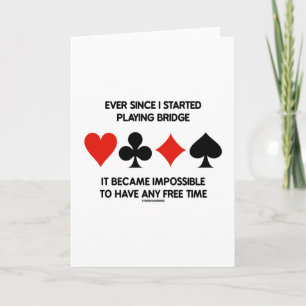 Carte Depuis Que J'Ai Commencé À Jouer Pont Impossible À