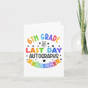 Carte Dernier jour de l'école Autographe 6e grade Gradua