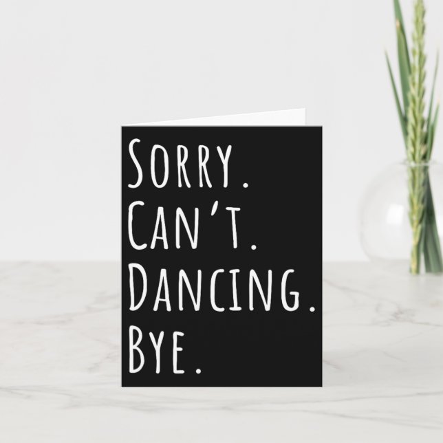 Carte Désolé Cant Funny Danse (Devant)