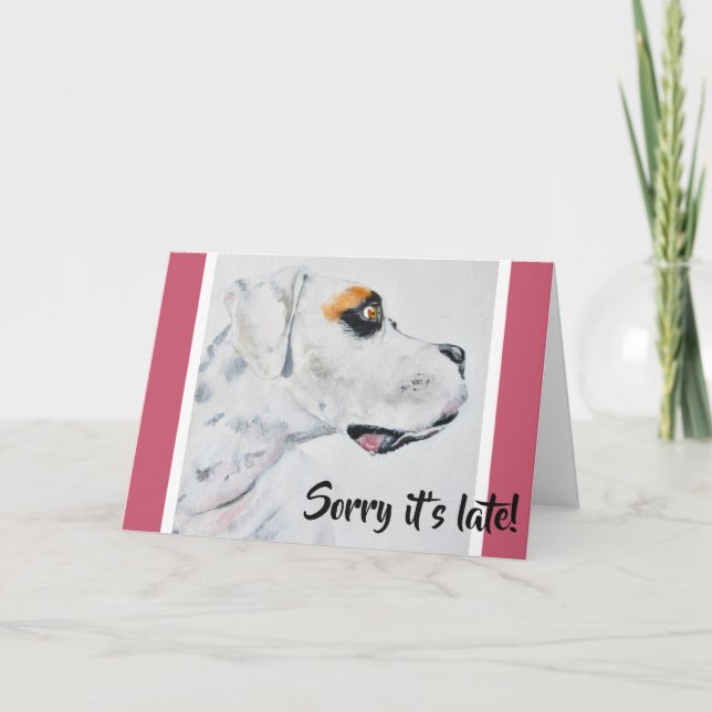 Carte Désolé, c'est en retard ! Chien d'art d'anniversai (Devant)