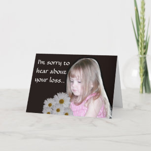 Carte Désolé d'avoir entendu parler de votre perte