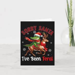 Carte Désolé d'avoir été feral Xmas Père Noël Alligator 