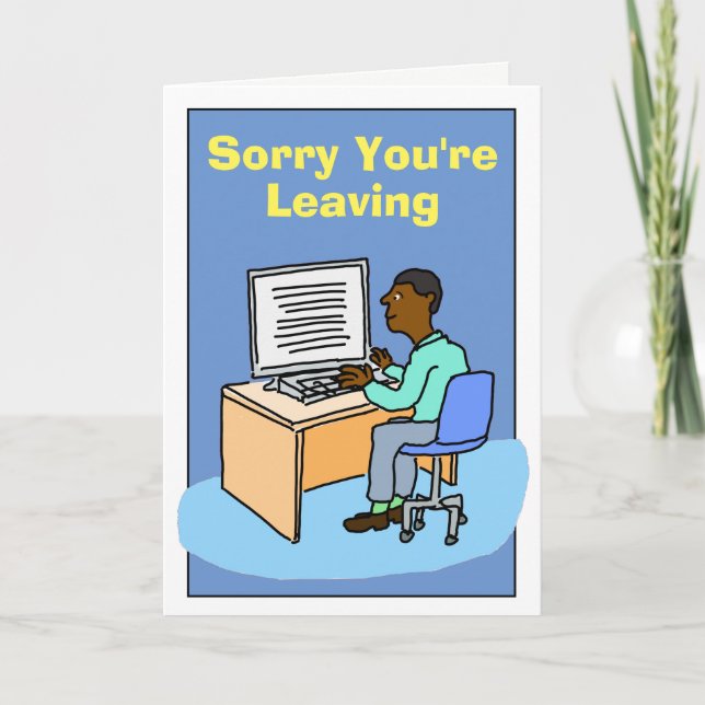 Carte Désolé de quitter Black Male. (Devant)