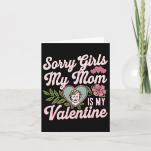 Carte Désolé les filles maman est ma Saint-Valentin T-sh
