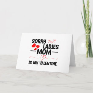 Carte Désolé Mesdames Maman Est Ma Saint-Valentin