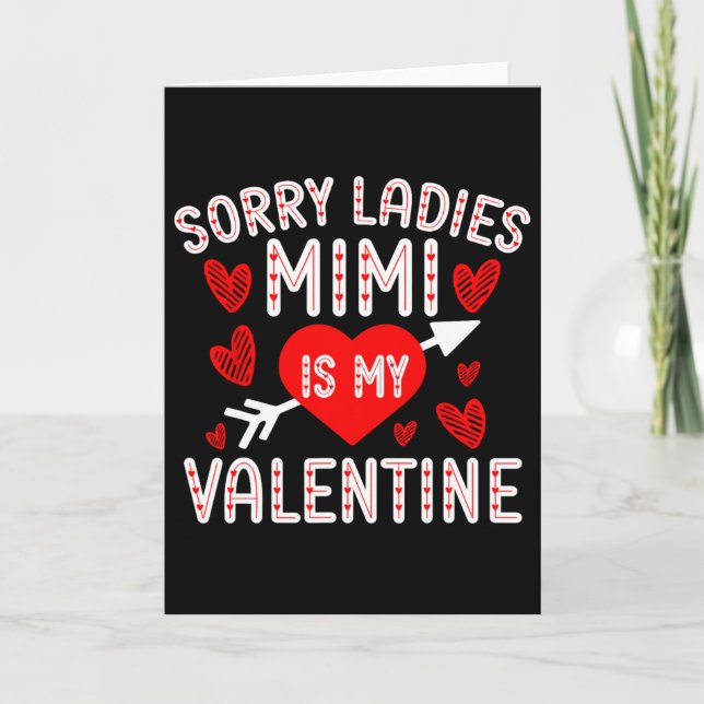 Carte Désolé Mesdames Mimi Est Ma Saint-Valentin Garçons (Devant)